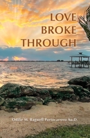 Love Broke Through 1664275258 Book Cover