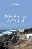 Belvédère suivi de Vis à Vis (French Edition) 2414477326 Book Cover