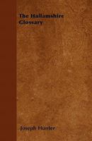 The Hallamshire Glossary 1017589097 Book Cover
