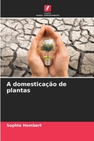 A domesticação de plantas 6205856352 Book Cover
