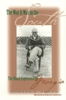 The Way It Was in the South: The Black Experience in Georgia 0820323292 Book Cover