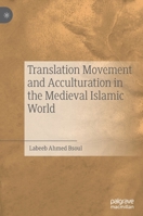Translation Movement and Acculturation in the Medieval Islamic World 3030217027 Book Cover