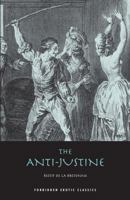 L'Anti-Justine; ou, Les Delices de l'amour: Large Print 1505877199 Book Cover