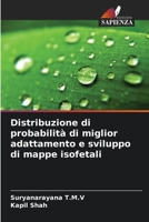 Distribuzione di probabilità di miglior adattamento e sviluppo di mappe isofetali (Italian Edition) 6208521181 Book Cover