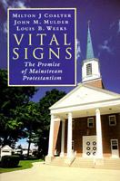 Vital Signs: The Promise of Mainstream Protestantism 0802808557 Book Cover