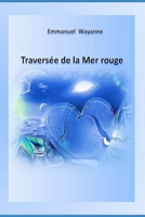 Traversée de la Mer rouge 1719854831 Book Cover