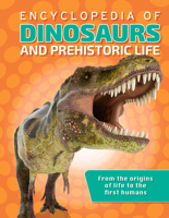 Encyclopedia of Dinosaurs and Prehistoric Life 1786173247 Book Cover
