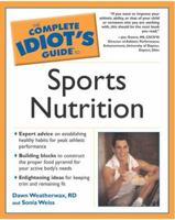 Complete Idiot's Guide to Sports Nutrition (Complete Idiot's Guides (Lifestyle Paperback)) 1592571026 Book Cover
