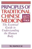 Principles of Traditional Chinese Medicine: The Essential Guide to Understanding the Human Body 188696999X Book Cover