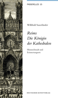 Reims. Die K�nigin Der Kathedralen: Himmelsstadt Und Erinnerungsort 3422072101 Book Cover