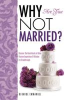 Why Are You Not Married? 1619047438 Book Cover