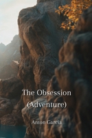 The Obsession (Adventure) B0DPMMXB8K Book Cover
