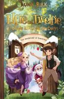 Elfie and Twelfie 2 brave Elves on Journeys: The Adventure at Christmas B0G3TMXQRH Book Cover