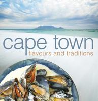 Cape Town Flavours and Traditions 1431410322 Book Cover