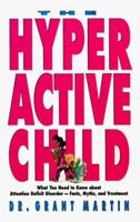 The Hyperactive Child 0896930688 Book Cover