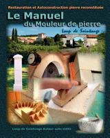 Le Manuel Du Mouleur de Pierre 2952964858 Book Cover