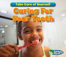 Caring for Your Teeth 1432967150 Book Cover