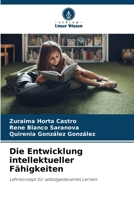 Die Entwicklung intellektueller Fähigkeiten 6207338618 Book Cover