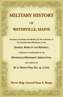 Military History of Waterville, Maine 0788431285 Book Cover