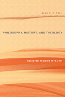 Philosophy, History, and Theology 1498263089 Book Cover