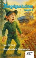Morgel und die Riesenameise (Episode 6): Morgelgeschichten (Morgelgeschichten (Neuauflage)) 394877739X Book Cover