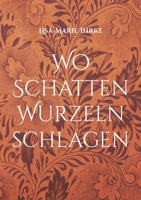 Wo Schatten Wurzeln schlagen: Poetry (German Edition) 3769356020 Book Cover