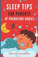 Sleep Tips for Parents of Premature Babies B09CC9CDSM Book Cover