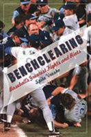 Benchclearing: Baseball's Greatest Fights and Riots 1599210525 Book Cover