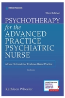Psychotherapy for the Advanced Practice Psychiatric Nurse B0BTKVSPBR Book Cover