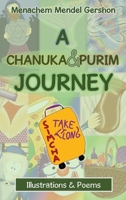 A Chanuka & Purim Journey: Illustrations & Poems (The Yom Tov Journeys) B0DPY2RBH7 Book Cover