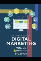 The Ultimate Guide to Digital Marketing I B0C4MMZYLV Book Cover