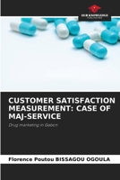 Customer Satisfaction Measurement: Case of Maj-Service 6205348705 Book Cover