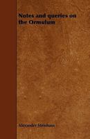 Notes and Queries on the Ormulum 1444663097 Book Cover