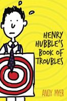 Henry Hubble's Book of Troubles 0385744390 Book Cover