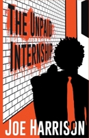 The Unpaid Internship B09RCT46GV Book Cover