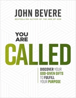 You Are Called: Discover Your God-Given Gifts to Fulfill Your Purpose 1400350263 Book Cover
