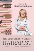 The Secrets of a Great Hairapist: Lessons I've Learned Along the Way B0BW2NL7HH Book Cover