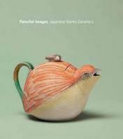 Fanciful Images: Japanese Banko Ceramics 0888853718 Book Cover
