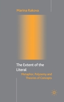 The Extent of the Literal: Metaphor, Polysemy and Theories of Concepts 134950808X Book Cover