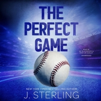 The Perfect Game: A New Adult, Sports Romance B0CTJ4T45G Book Cover