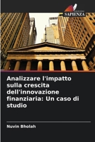 Analizzare l'impatto sulla crescita dell'innovazione finanziaria: Un caso di studio (Italian Edition) 6207908600 Book Cover