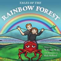 Tales of the Rainbow Forest 0615731732 Book Cover