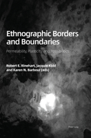 Ethnographic Borders and Boundaries: Permeability, Plasticity, and Possibilities 1789975492 Book Cover