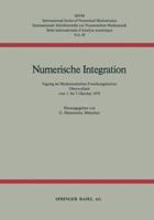 Numerische Integration: Tagung Im Mathematischen Forschungsinstitut Oberwolfach Vom 1. Bis 7. Oktober 3764310146 Book Cover