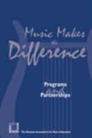 Music Makes the Difference: Programs and Partnerships 1565451171 Book Cover