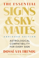 The Essential Signs & Skymates (Abridged Edition): Astrological Compatibility for Every Sign 0762478039 Book Cover