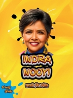 Indra Nooyi Book for Kids: The biography of a great business leader and strategic thinker for girls. Colored Pages. (Legends for Kids) 7550457174 Book Cover