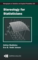 Stereology for Statisticians (Monographs on Statistics and Applied Probability) 1584884053 Book Cover