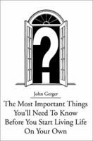 The Most Important Things You 0595653766 Book Cover