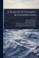 A Plan Of Settlement & Colonization 1024482065 Book Cover